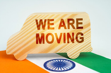 On the flag of India there is a truck with the inscription - we are moving