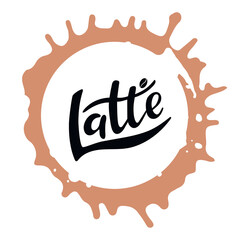 Latte logo. Hand lettering, black letters inside brown milk coffee  spot. Vector illustration on the white background for cafe bar shop menu. Coffee Menu set sticker banner ads sticker logo poster