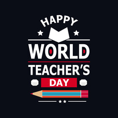Fototapeta na wymiar Happy World Teacher's Day Celebration. Vector typography illustration with school elements for congratulation cards, banners and flyers.