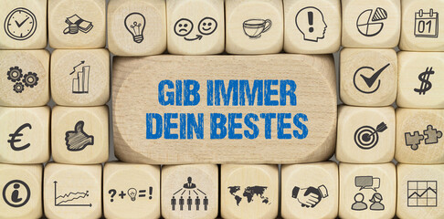 Gib immer dein bestes