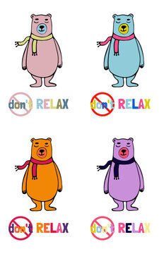 An image of a cute bear in different colors with an inscription relax. Freehand drawing.