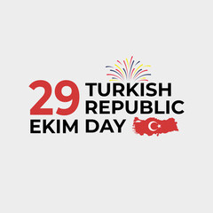 29 october turkey republic day, 29 ekim turkey happy holiday, turkey independence day flat design