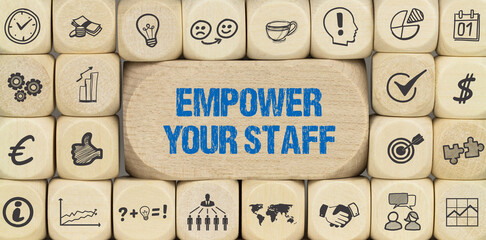 Empower your staff