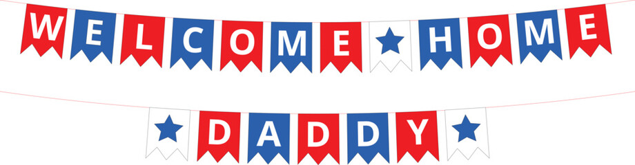 Banderín con el mensaje Bienvenido a casa papá. Icono vector
