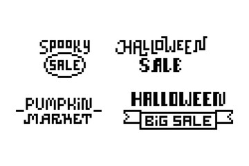 Obraz premium Set of 4 black retro 80's-90's style 8 bit pixel art font Halloween sale, pumpkin market text banners isolated on white background. Autumn holiday discount coupon stickers. Seasonal shopping flyer