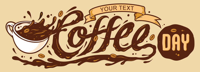 Creative cup coffee day lettering