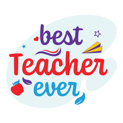 Best Teacher Ever Font With Apple, Stars, Paper Plane On Blue And White Background.
