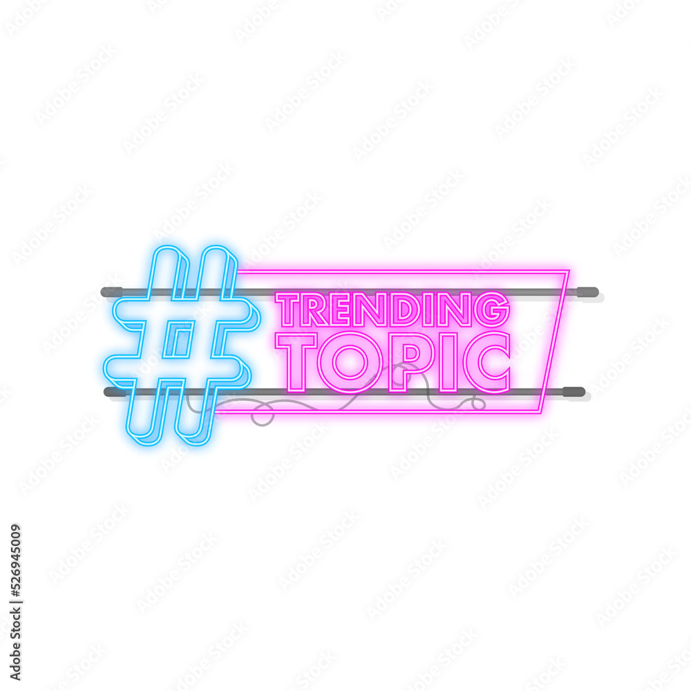 Poster trending topic icon badge. ready for use in web or print design. banner design. neon icon. trend vec