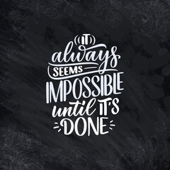 Hand drawn lettering quote in modern calligraphy style about business motivation. Inspiration slogan for print and poster design. Vector