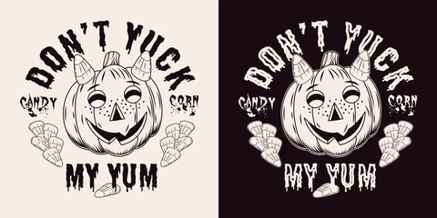 Halloween vintage emblem with candy corn, pumpkin head stylized as smiling little devil, freckled kids face. Text Dont yuck my yum. Patch for Candy Corn Day. Monochrome vector illustration