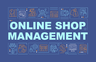 Online shop management word concepts dark blue banner. Infographics with editable icons on color background. Isolated typography. Vector illustration with text. Arial-Black font used