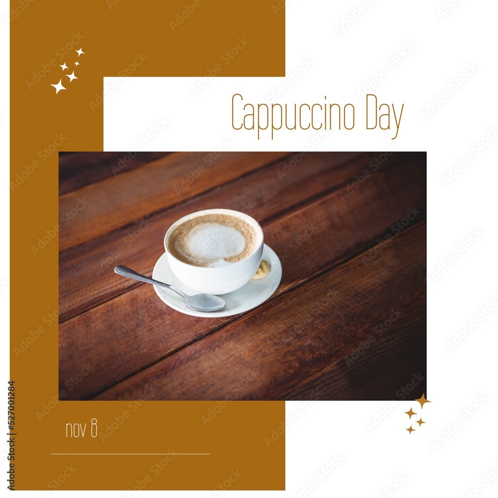 Aufkleber Digital composite image of frothy drink served on table with cappuccino day text, copy space
