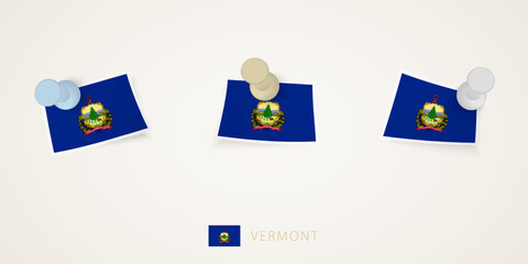 Pinned flag of Vermont in different shapes with twisted corners. Vector pushpins top view.