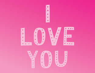 Lettering I love you on a bright pink background with a gradient effect. Vector illustration