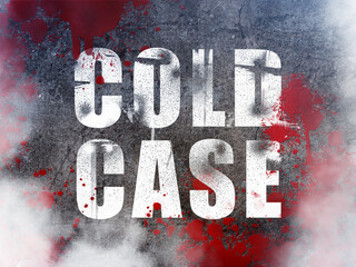 The word cold case against a concrete floor with old blood splatter and fog or smoke. Criminal investigation case title.