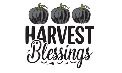 Harvest Blessings Svg T-Shirt Design