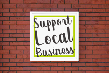 Support Local Business と書かれた正方形の看板