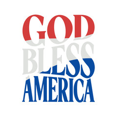 God Bless America Text, Patriotic Text, God Bless America Banner, God Bless America Sign, Vector Illustration Background	