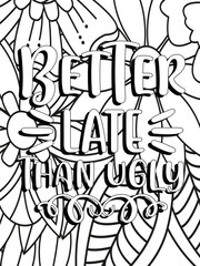 Funny-Quotes Coloring pages. Coloring page for adults and kids. Vector Illustration.