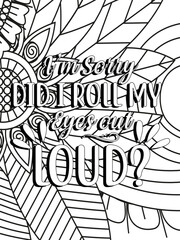 Funny-Quotes Coloring pages. Coloring page for adults and kids. Vector Illustration.