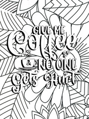 Funny-Quotes Coloring pages. Coloring page for adults and kids. Vector Illustration.