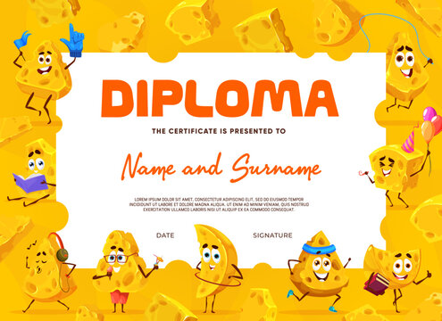 Kids diploma with cartoon funny gouda and maasdam cheese characters. Vector school certificate with happy yellow slices, tasty dairy product personages sports and educational activities, award frame