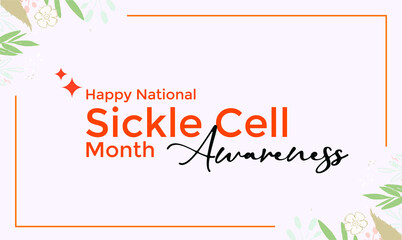 National Sickle Cell Awareness Month, Holiday concept. Template for background, banner, card, poster, t-shirt with text inscription