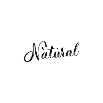 Natural hand drawn brush modern calligraphy. Handwritten lettering logo, label, badge, emblem for organic food, products packaging, farmer market, eco labels, vegan shop, cafe. Vector isolated