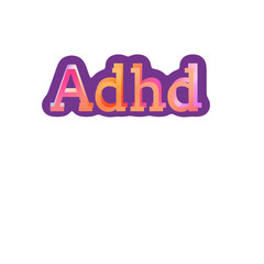 ADHD text, logo, icon. Sublimation quote. Medical symbol