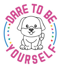 dare to be yourself