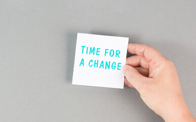 The phrase time for a change is standing on the paper, starting a new business or education goal,...