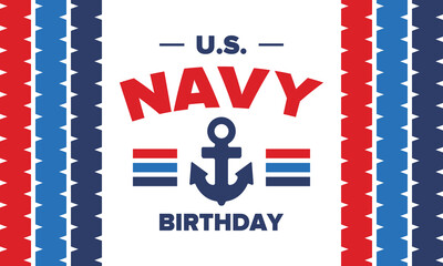 U.S. NAVY birthday. Holiday in United States. American Navy - naval warfare branch of the Armed Forces. Celebrated annual in October 13. Anchor symbol. Patriotic elements. Poster, card, banner. Vector