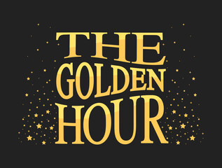The Golden Hour, Golden Hour Text, Vector Illustration Background