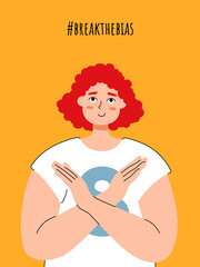 Break The Bias campaign. Redhead smiling female character with cross arms. International women day. 8th march. People equality movement. IWD. Flat illustration.