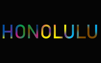 Rainbow filled text spelling out Honolulu with a black background 