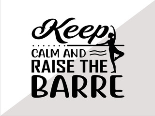 Barre svg, Barre clipart, Barre Typography, Barre t-shirt design, Barre Typography Design, Barre Svg Bundle, Dance workout svg, Gymnastics 
