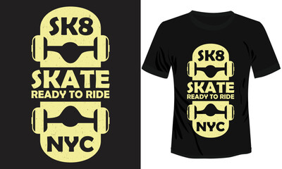 Skate Ready to Ride T-shirt Design