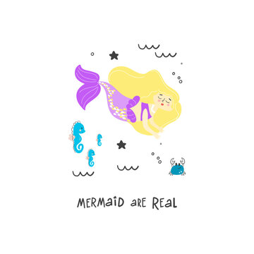 "Mermaid are real" vector handwritten phrase. Cute image of a little mermaid on a transparent background