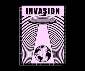 Alien invasion, ufo  t shirt design, vector graphic, typographic poster or tshirts street wear and Urban style