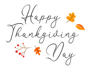 Happy thanksgiving day autumn . Hand drawn text lettering. Vector illustration. Script. Calligraphic design for print greetings card, shirt, banner, poster. Colorful fall