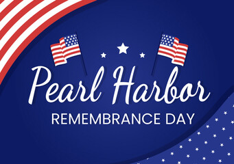 Happy Pearl Harbor Remembrance Day on December 7 Template Hand Drawn Cartoon Flat Illustration for National Memorial of Ceremony