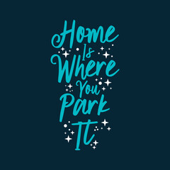 home is where you park it text art