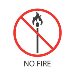 The sign of the fire is prohibited. A burning match crossed out with a red circle with a diagonal line. Vector illustration isolated on a white background for design and web.