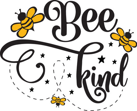 Bee Kind Images – Browse 4,843 Stock Photos, Vectors, and Video | Adobe  Stock