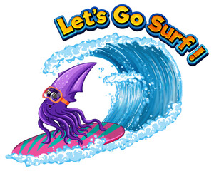 Lets go surf word with squid cartoon