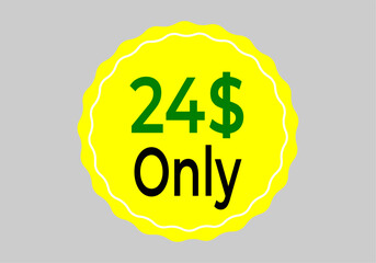 $ Dollar Only Coupon sign or Label or discount voucher Money Saving label, stamp Vector Illustration with fantastic font on yellow background