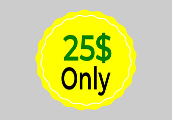 $ Dollar Only Coupon sign or Label or discount voucher Money Saving label, stamp Vector Illustration with fantastic font on yellow background
