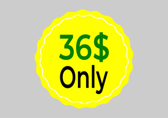 $ Dollar Only Coupon sign or Label or discount voucher Money Saving label, stamp Vector Illustration with fantastic font on yellow background