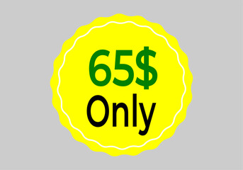 $ Dollar Only Coupon sign or Label or discount voucher Money Saving label, stamp Vector Illustration with fantastic font on yellow background