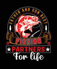 Father and son best fishing partners for life t-shirt design